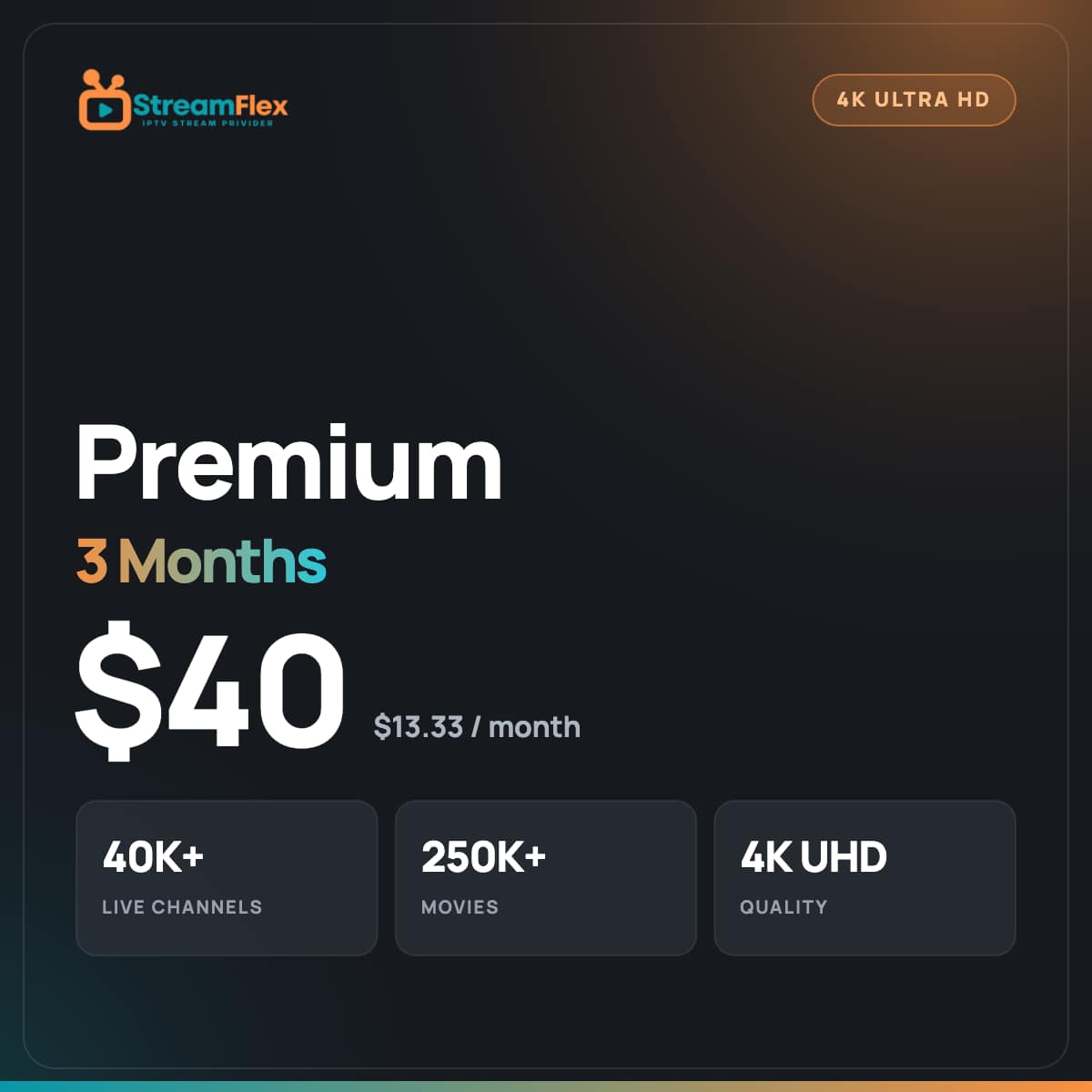 StreamFlex Premium IPTV subscription, 3 months, $40